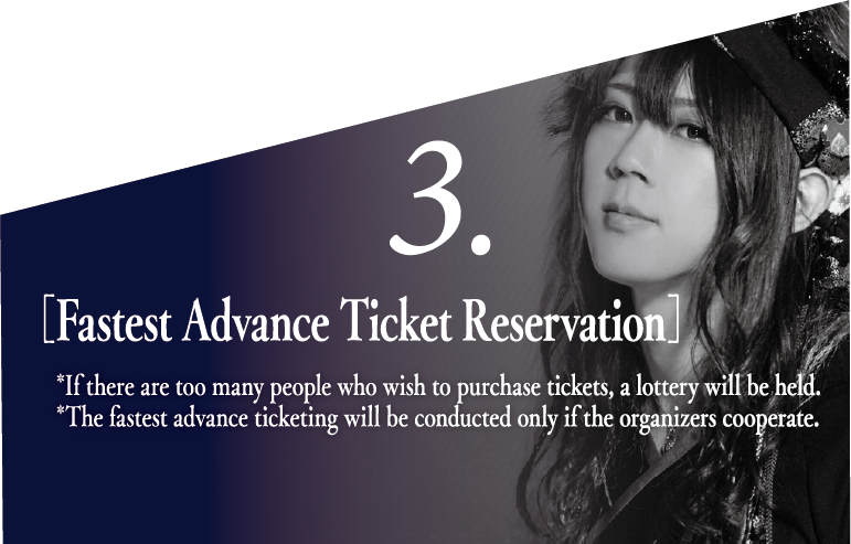 3. Fastest Advance Ticket Reservation